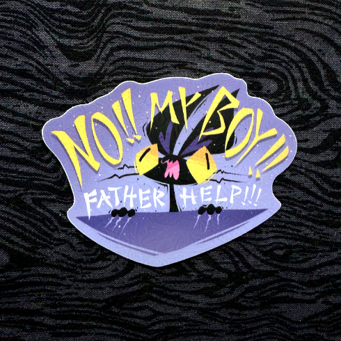 'No, My Boy! Father Help!' Sticker 3.5"